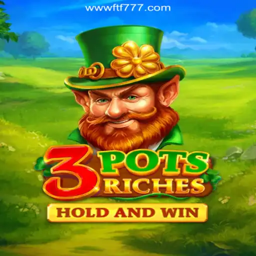 Explore the Thrilling World of 3potsRiches: A Perfect Blend of Excitement and Fun
