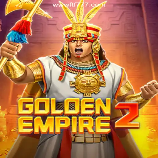 GoldenEmpire2: Unveiling the Thrilling World of Adventure and Fun