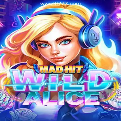 Discover the Thrills of MadHitWildAlice with FTF777's Latest Gaming Experience