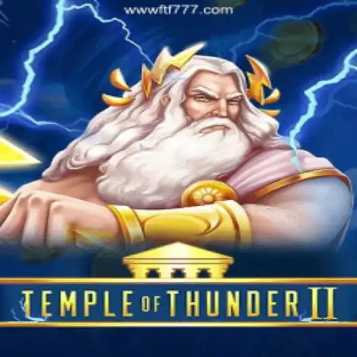 Temple of Thunder II: Unleash the Divine Fury